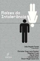Psicanalistas brasileiros e ingleses analisam as diferentes formas de intolerância