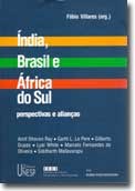 As possibilidades e dificuldades para a formação de alianças entre Brasil, Índia e África