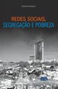 Redes sociais, segregação e pobreza