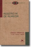 Dos pré-socráticos a Nietzsche e Freud, a dualidade entre vida e morte