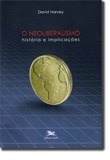 David Harvey desvenda a lógica neoliberal que molda o capitalismo globalizado