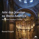 Artista plástico Percival Tirapeli faz bate-papo ao vivo sobre novo livro da arte jesuíta na Ibero-América