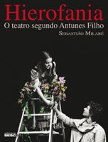 Crítico analisa a manifestação do sagrado no teatro do diretor Antunes Filho