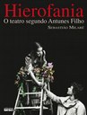 Dramaturgo Samir Yazbek, atores e o crítico Sebastião Milaré participam de bate-papo sobre o método de formação do ator criado por Antunes Filho