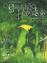 O guardião das florestas