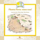 Planeta Terra: nossa casa