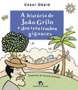 A história de João Grilo e dos três irmãos gigantes