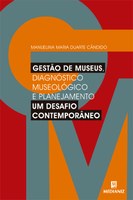 Editora Medianiz lança em Goiânia o livro "Gestão de Museus, um desafio contemporâneo" da professora Manuelina Duarte Cândido