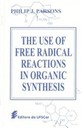 The use of free radical reactions in organic synthesis  