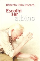 Escolhi ser albino