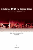 Coletânea resgata os cinquenta anos do golpe militar no Brasil