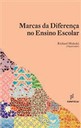 Marcas da diferença no ensino escolar