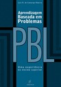 Aprendizagem Baseada em Problemas: PBL uma experiência no ensino superior