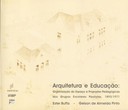 Arquitetura e educação: organização do espaço e propostas pedagógicas dos grupos escolares paulistas, 1893/1971