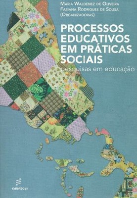 Processos educativos em práticas sociais: pesquisas em educação
