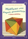 Pedro Luiz Aparecido Malagutti e João Carlos Vieira Sampaio	lançam 'Mágicas com papel, geometria e outros mistérios' em São Carlos