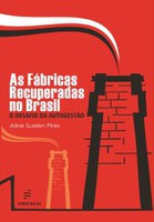 Socióloga analisa as fábricas recuperadas no Brasil