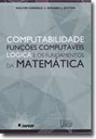 O esclarecimento filosófico das complexas estruturas matemáticas em obra central da Computabilidad