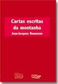 Lançamento de 'Cartas Escritas da Montanha', de Jean-Jacques Rousseau