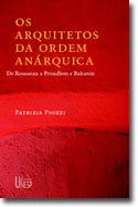 Os alicerces do pensamento anarquista, de Rousseau a Proudhon e Bakunin