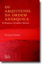 Os alicerces do pensamento anarquista, de Rousseau a Proudhon e Bakunin