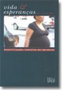 A esterilização feminina em bairro carente de Recife e a complexidade dos processos sociais