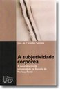 O corpo como sujeito da subjetividade em Merleau-Ponty