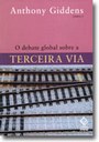 Um novo passo para a consolidação da Terceira Via e os caminhos da esquerda contemporânea