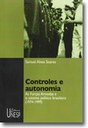 A autonomia das Forças Armadas no Sistema Político Brasileiro de 1974 a 1999