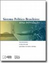 Debate sobre reforma política marca lançamento de 'Sistema Político Brasileiro' em São Paulo