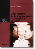 O racismo em questão nos títulos da Editora Unesp