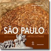 Editora Unesp e Imprensa Oficial lançam 'São Paulo - Artes e Etnias'