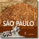 Editora Unesp e Imprensa Oficial lançam 'São Paulo - Artes e Etnias'