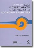 Estudo vislumbra caminhos para a economia brasileira voltar a crescer