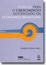 Estudo vislumbra caminhos para a economia brasileira voltar a crescer