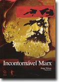 O pensamento de Marx aplicado aos problemas contemporâneos