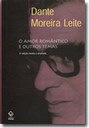 Dante Moreira Leite usa a Literatura para apresentar conceitos sobre as relações interpessoais
