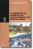A recuperação de residências como forma de preservar os patrimônios  históricos da América Lat