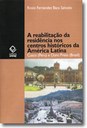 A recuperação de residências como forma de preservar os patrimônios  históricos da América Lat