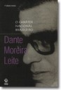 Dante Moreira Leite desmonta estereótipos criados pelos conceitos de caráter nacional no Brasil