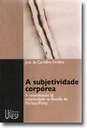 'A subjetividade corpórea' será lançado em São José do Rio Preto