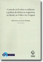 A questão da defesa nacional nos países do Cone Sul após a transição democrática