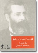 Relançamento da biografia de José de Alencar marca centenário de Luís Viana Filho