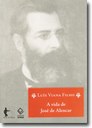 Relançamento da biografia de José de Alencar marca centenário de Luís Viana Filho