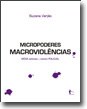 Suzana Varjão lança 'Micropoderes, macroviolências' na Livraria Unesp