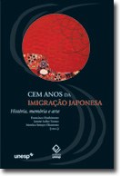 Novos pontos de vista sobre a arte, a memória e a história dos 100 anos da imigração japonesa