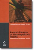 Um estudo sobre as raízes da história da filosofia a partir da experiência francesa