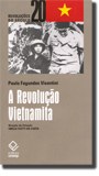Livro mostra um Vietnã bem maior do que o coadjuvante de uma guerra entre EUA e União Soviética