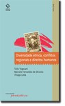 Livro retrata a relação entre direitos humanos e conflitos entre etnias