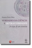 Freire-Maia discute as verdades da ciência e outras verdades
